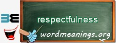 WordMeaning blackboard for respectfulness